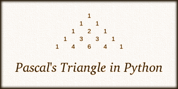 Pascal s Triangle in Python CodeDromeCodeDrome